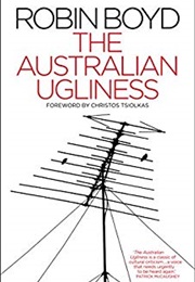 The Australian Ugliness (Robin Boyd)