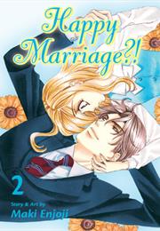 Happy Marriage?!