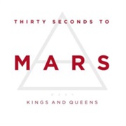 30 Seconds to Mars - Kings and Queens
