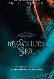 My Soul to Save (Rachel Vincent)