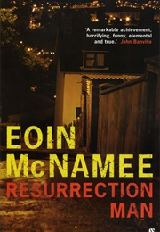 Resurrection Man (Eoin McNamee)
