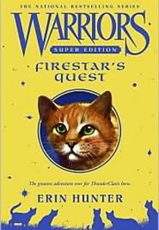 Warriors (Super Edition): Firestar's Quest (Erin Hunter)