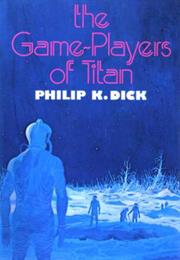 The Game-Players of Titan