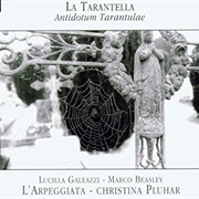 L&#39; Arpeggiata / Christina Pluhar / Lucilla Galeazzi - La Tarantella - Antidotum Tarantulae