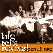 Big Tent Revival Open All Nite