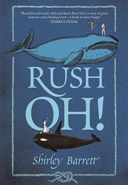 Rush Oh! (Shirley Barrett)