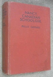 Nancy, Canadian Schoolgirl (Phillis Garrard)