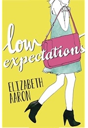 Low Expectations (Elizabeth Aaron)