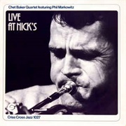 Chet Baker Quartet Featuring Phil Markowitz ‎– Live at Nick's