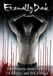 Eternally Dark (Torquere Press (Editor))