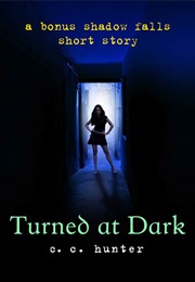 Turned at Dark (C.C. Hunter)