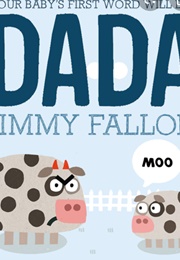 Your Baby&#39;s First Word Will Be DADA (Jimmy Fallon)