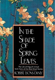 In the Shade of Spring Leaves (Higuchi Ichiyo)