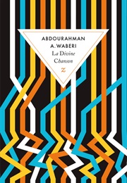 La Divine Chanson (Abdourahman A. Waberi)