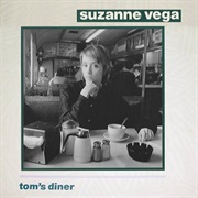 Tom's Diner (Suzanne Vega)