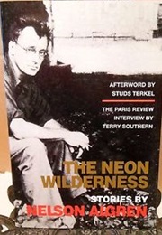 The Neon Wilderness (Nelson Algren)