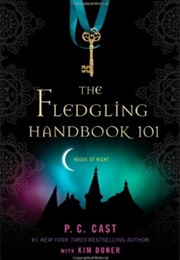 Fledgling Handbook 101 (P.C. Cast)