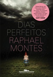 Dias Perfeitos (Raphael Montes)