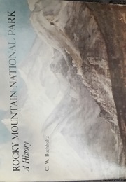 Rocky Mountain National Park a History (C.W. Buchholtz)