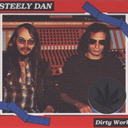 Dirty Work - Steely Dan