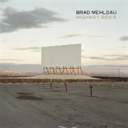 Highway Rider – Brad Mehldau (Nonesuch, 2010)