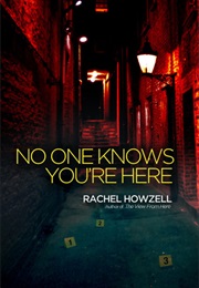 No One Knows You're Here (Rachel Howzell Hall)