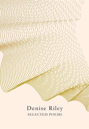 Selected Poems (Denise Riley)