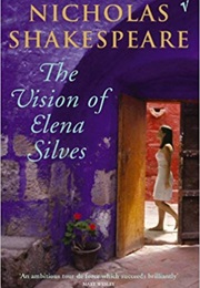 The Vision of Elena Silves (Nicholas Shakespeare)