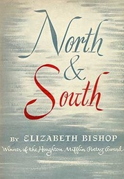 North and South (Elizabeth Bishop)