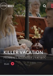 Killer Vacation - Lifetime Movie (2018)
