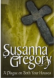 A Plague on Both Your Houses (Susanna Gregory)