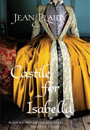 Castile for Isabella (Jean Plaidy)