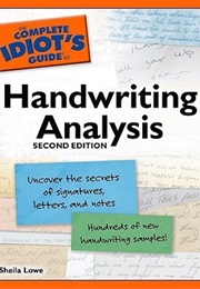 The Complete Idiot's Guide to Handwriting Analysis (Sheila Lowe)