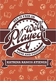 Well Played (Katrina Ramos Atienza)