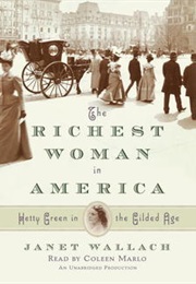 The Richest Woman in America (Janet Wallach)