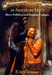 Planet of the Apes as American Myth