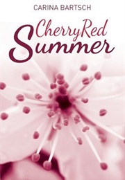 Cherry Red Summer (Carina Bartsch)
