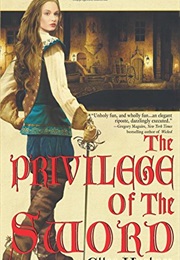 The Priviledge of the Sword (Ellen Kushner)