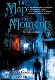 Map of Moments (Christopher Golden)