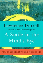 A Smile in the Mind&#39;s Eye (Lawrence Durrell)