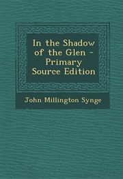 The Shadow of the Glen (J.M. Synge)