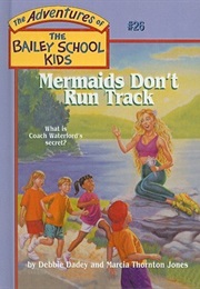 Mermaids Don't Run Track (Debbie Dadey)