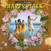 Happy Talk - Captain Sensible