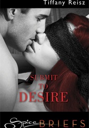 Submit to Desire (Tiffany Reisz)