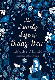 The Lonely Life of Biddy Weir (Lesley Allen)