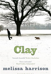 Clay (Melissa Harrison)