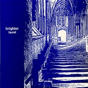 Brighter- Laurel