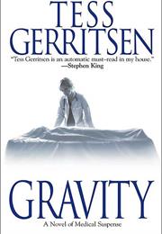 Gerritsen, Tess: Gravity