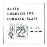 Alice Through the Looking Glass