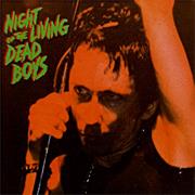 Dead Boys ‎– Night of the Living Dead Boys